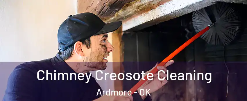  Chimney Creosote Cleaning Ardmore - OK