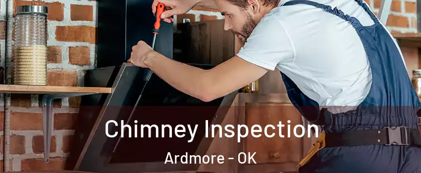  Chimney Inspection Ardmore - OK