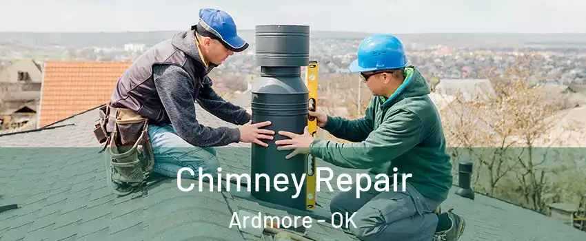  Chimney Repair Ardmore - OK