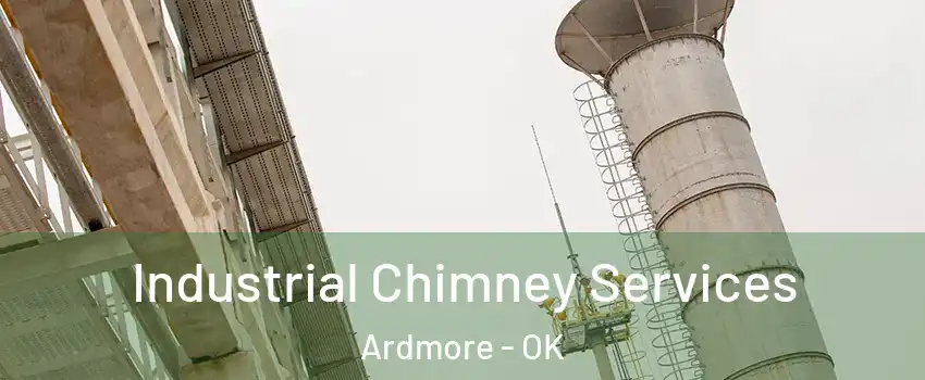  Industrial Chimney Services Ardmore - OK
