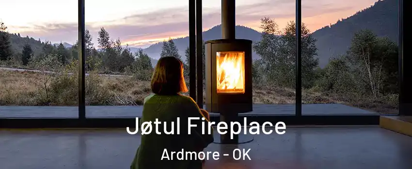  Jøtul Fireplace Ardmore - OK