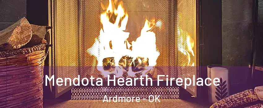  Mendota Hearth Fireplace Ardmore - OK