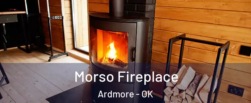  Morso Fireplace Ardmore - OK